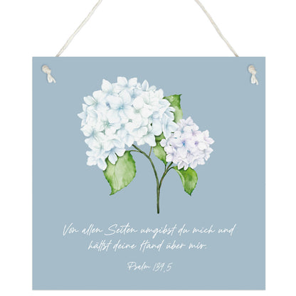 Deko-Schild Hortensie "Von allen Seiten umgibst du mich..."