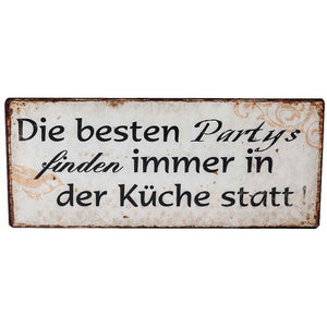 Blechschild 13x30cm "Die besten Partys finden immer in der Küche statt!"
