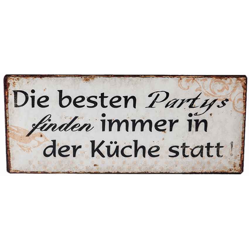 Blechschild 13x30cm "Die besten Partys finden immer in der Küche statt!"