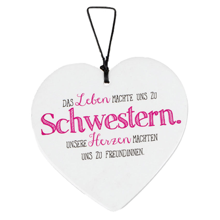Keramikherz mit Spruch "Das Leben machte uns zu Schwestern..."
