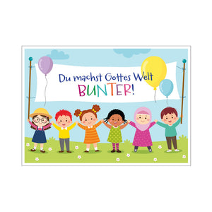 Postkarte Kinder "Du machst Gottes Welt bunter" DIN A6