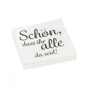 Servietten Schön dass ihr alle da seid