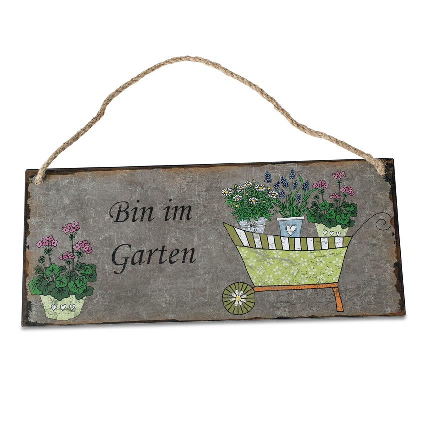 Metallschild Bin im Garten