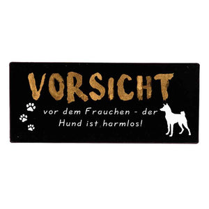 vorsicht vor dem frauchen der hund ist harmlos